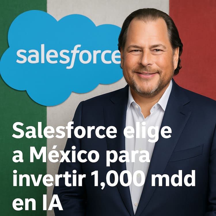 Salesforce reafirma su compromiso con México con una inversión histórica de 1,000 mdd para fortalecer la innovación en IA.